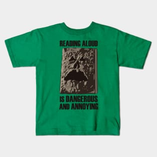 Reading Aloud is Dangerous Kids T-Shirt